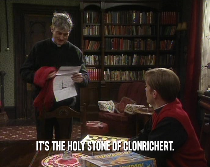 IT'S THE HOLY STONE OF CLONRICHERT.  