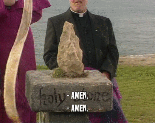 - AMEN. - AMEN. 