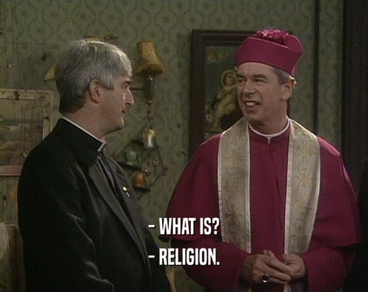 - WHAT IS? - RELIGION. 