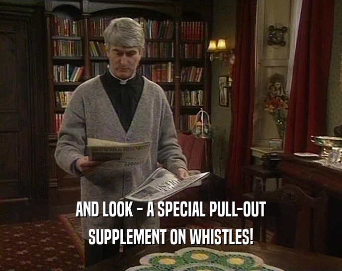 AND LOOK - A SPECIAL PULL-OUT SUPPLEMENT ON WHISTLES! 