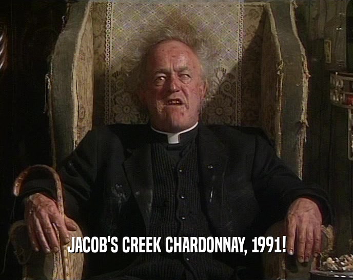 JACOB'S CREEK CHARDONNAY, 1991!  