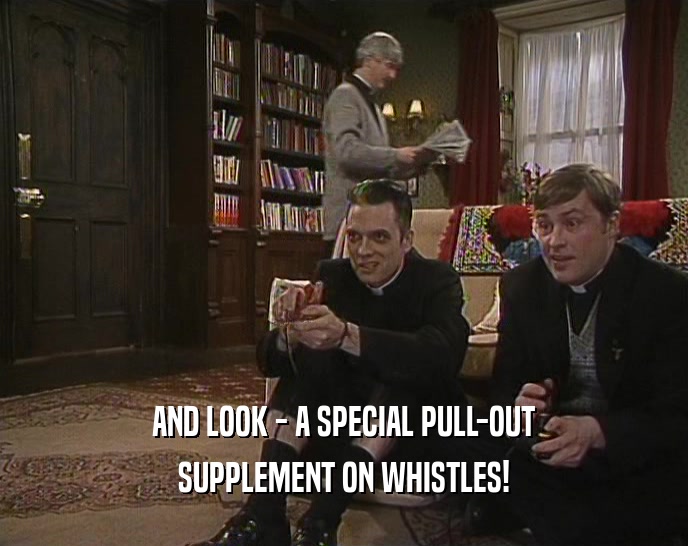 AND LOOK - A SPECIAL PULL-OUT SUPPLEMENT ON WHISTLES! 