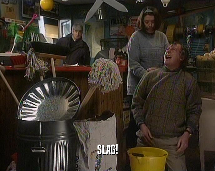 SLAG!  