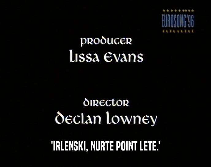 'IRLENSKI, NURTE POINT LETE.'  