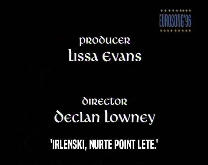 'IRLENSKI, NURTE POINT LETE.'  