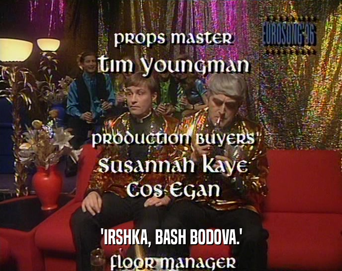 'IRSHKA, BASH BODOVA.'  