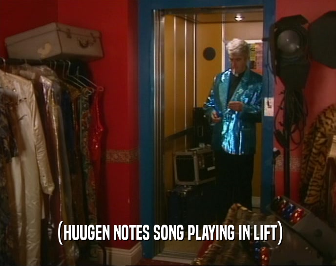 (HUUGEN NOTES SONG PLAYING IN LIFT)  