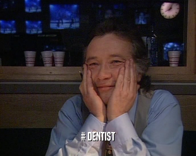# DENTIST  