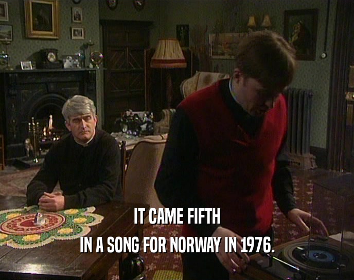 IT CAME FIFTH
 IN A SONG FOR NORWAY IN 1976.
 