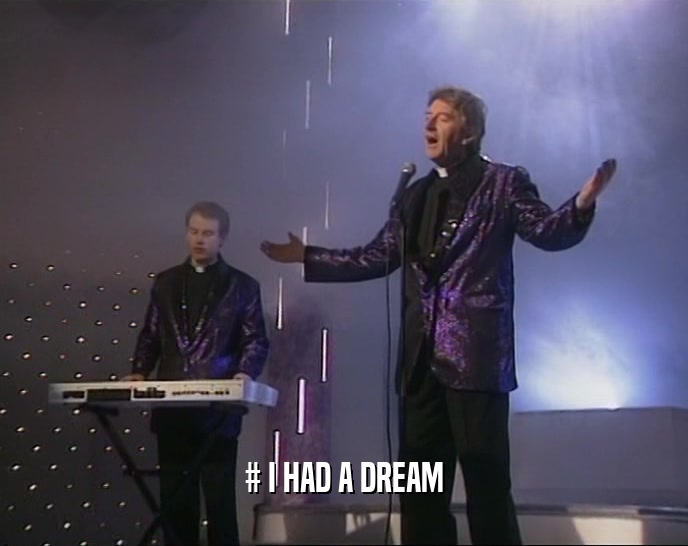 # I HAD A DREAM  