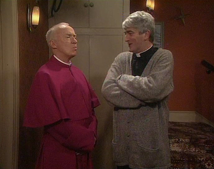 NOT ME, I ALWAYS FELT YOU HAVE A SORT OF A BISHOPY AIR ABOUT YOU. 
