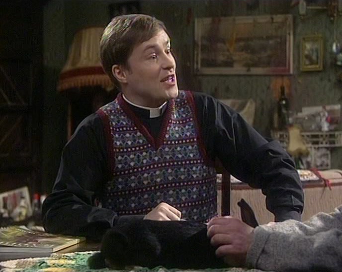 I COULD CALL YOU FATHER TED.
  