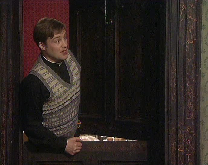 ACTUALLY, MRS DOYLE MAKES THE TEA, AND SHE'S OUT. 
