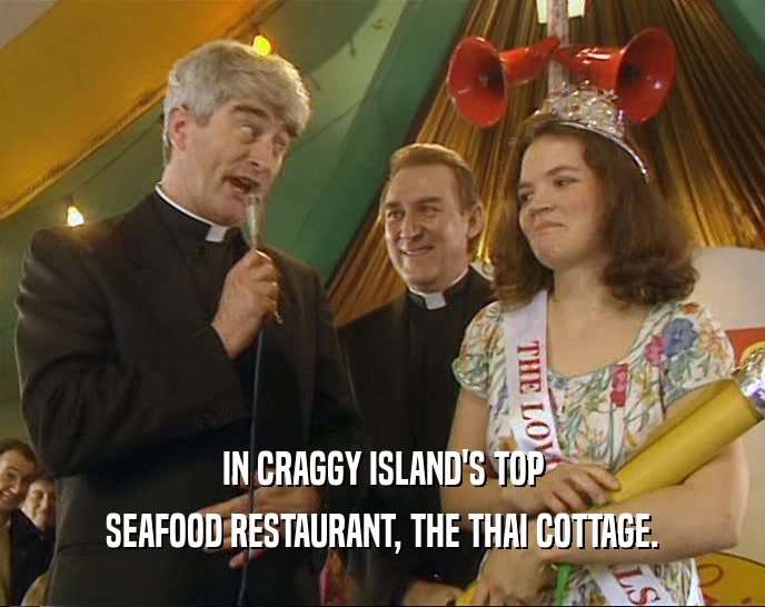 IN CRAGGY ISLAND'S TOP SEAFOOD RESTAURANT, THE THAI COTTAGE. 