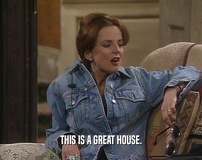 THIS IS A GREAT HOUSE.  
