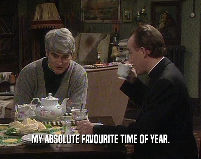 MY ABSOLUTE FAVOURITE TIME OF YEAR.  