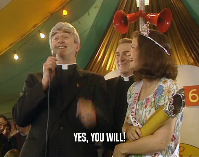 YES, YOU WILL!  