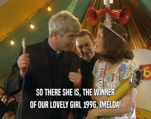 SO THERE SHE IS, THE WINNER OF OUR LOVELY GIRL 1996, IMELDA! 