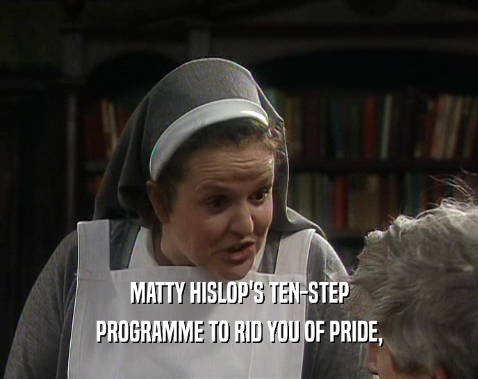 MATTY HISLOP'S TEN-STEP PROGRAMME TO RID YOU OF PRIDE, 