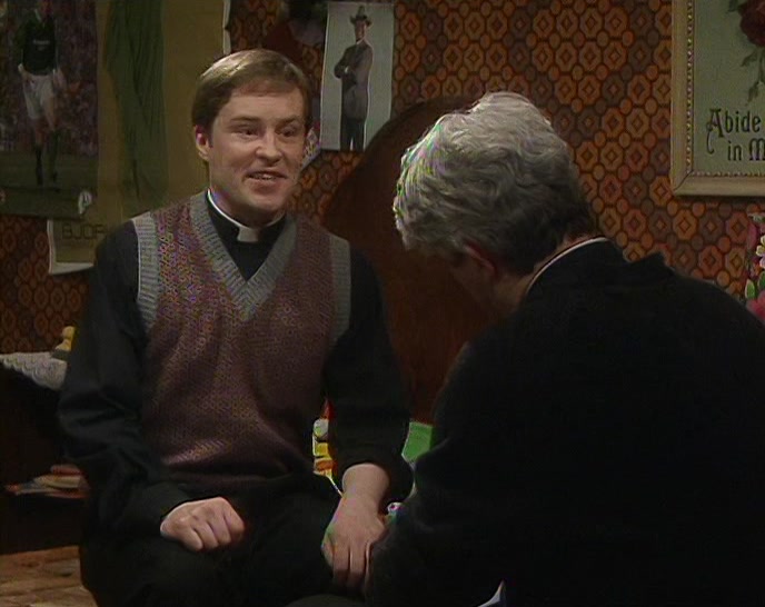 NO, DOUGAL. A FUNERAL IS MORE BELIEVABLE. 