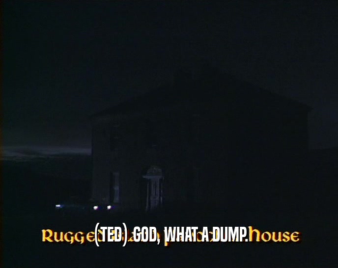 (TED) GOD, WHAT A DUMP.  