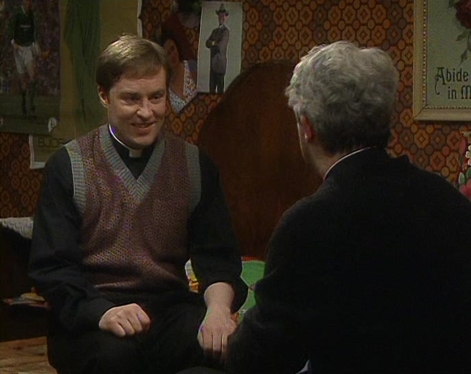 NO, DOUGAL. A FUNERAL IS MORE BELIEVABLE. 