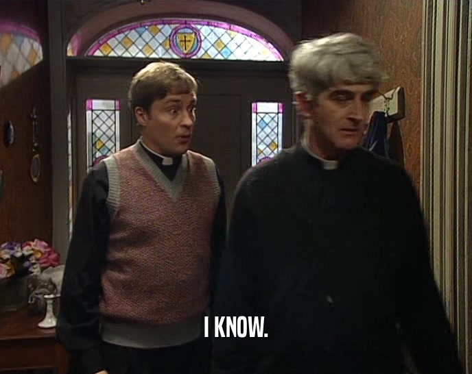 I KNOW.  