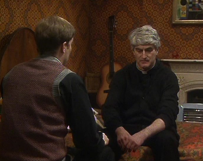 I KNOW. I'LL CALL FATHER LARRY DUFF.  