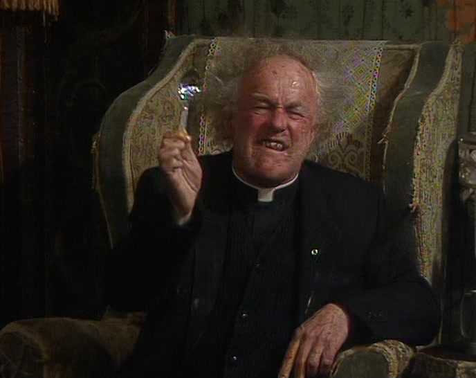 THAT'S A SPOON, FATHER. COME ON, SHE'LL BE HERE. 