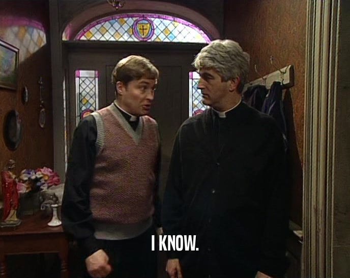 I KNOW.  