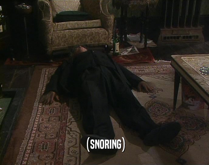 (SNORING)  