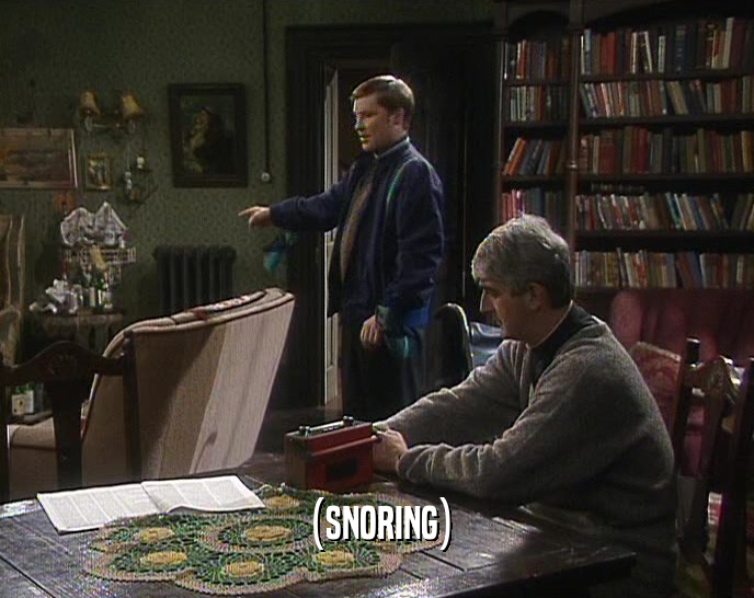 (SNORING)  