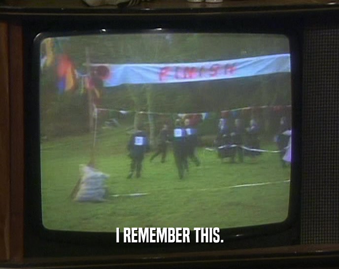 I REMEMBER THIS.  