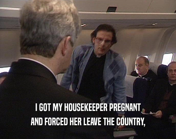 I GOT MY HOUSEKEEPER PREGNANT AND FORCED HER LEAVE THE COUNTRY, 