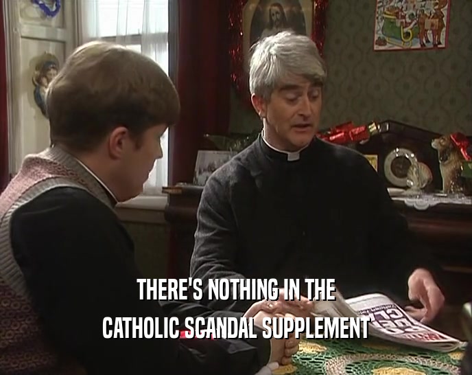THERE'S NOTHING IN THE CATHOLIC SCANDAL SUPPLEMENT 