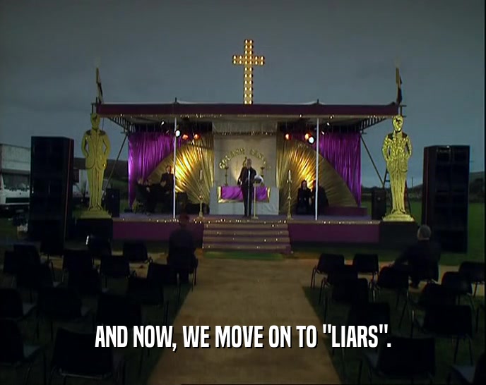 AND NOW, WE MOVE ON TO 