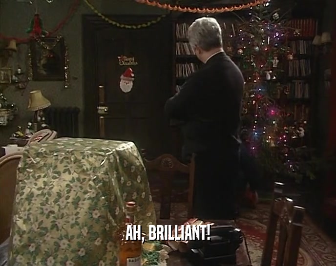 AH, BRILLIANT!  