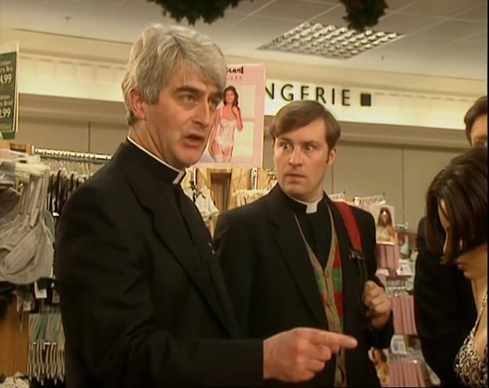 RIGHT, WE HAVE EIGHT PRIESTS HANGING AROUND THE LINGERIE. 