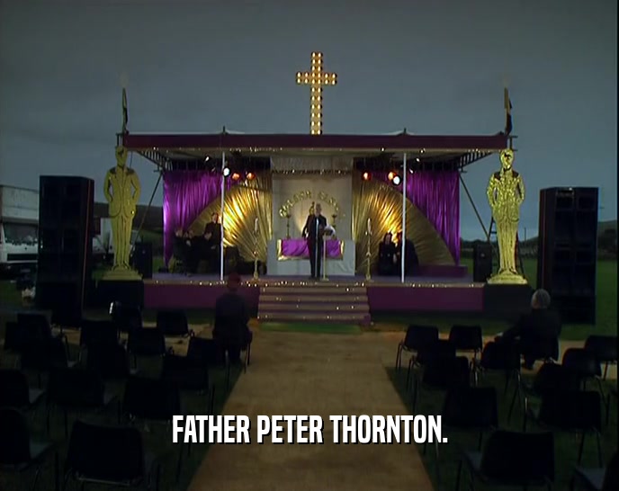 FATHER PETER THORNTON.  