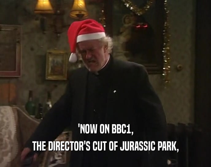 'NOW ON BBC1, THE DIRECTOR'S CUT OF JURASSIC PARK, 
