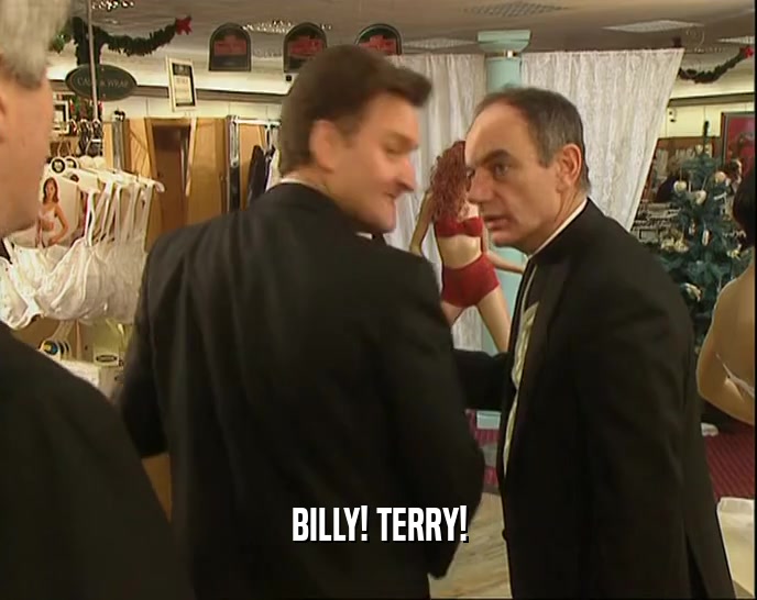 BILLY! TERRY!  