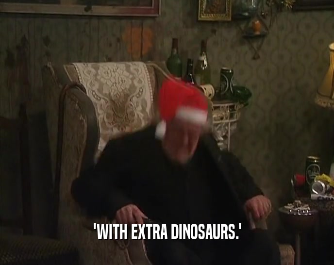 'WITH EXTRA DINOSAURS.'  