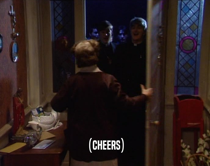 (CHEERS)  