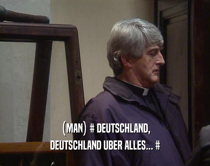 (MAN) # DEUTSCHLAND, DEUTSCHLAND UBER ALLES... # 