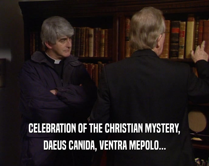 CELEBRATION OF THE CHRISTIAN MYSTERY, DAEUS CANIDA, VENTRA MEPOLO... 