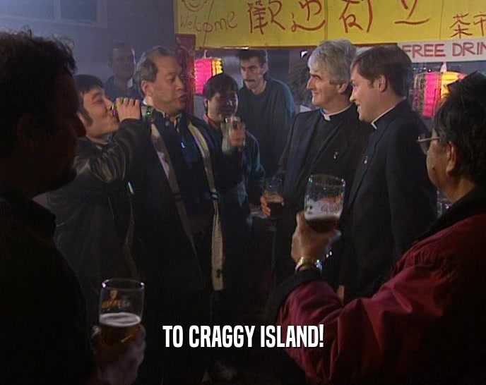 TO CRAGGY ISLAND!
  