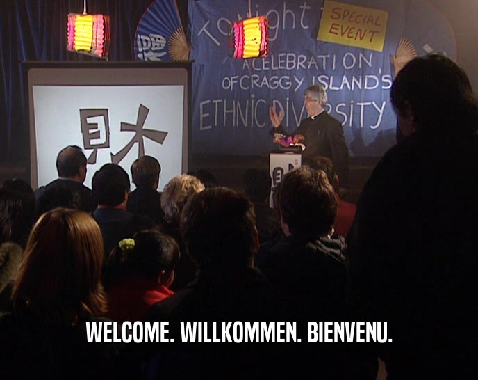 WELCOME. WILLKOMMEN. BIENVENU.  