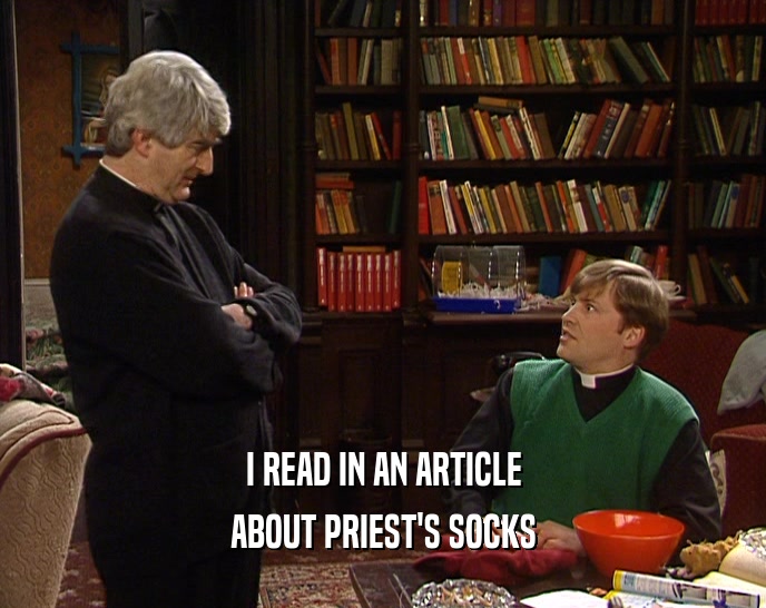 I READ IN AN ARTICLE ABOUT PRIEST'S SOCKS 
