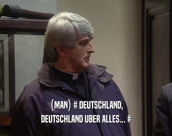 (MAN) # DEUTSCHLAND, DEUTSCHLAND UBER ALLES... # 
