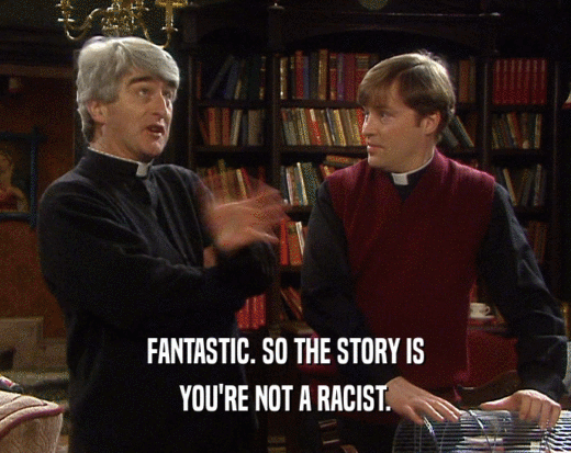 Image result for father ted not a racist gif
